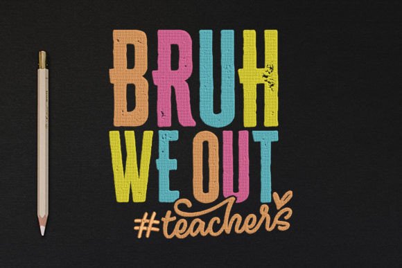 Bruh We out, Teachers