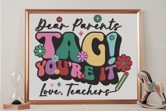 Dear Parents: Tag You’re It, Love, Teachers