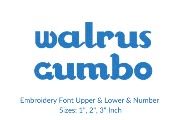 Walrus Gumbo Font Embroidery Design